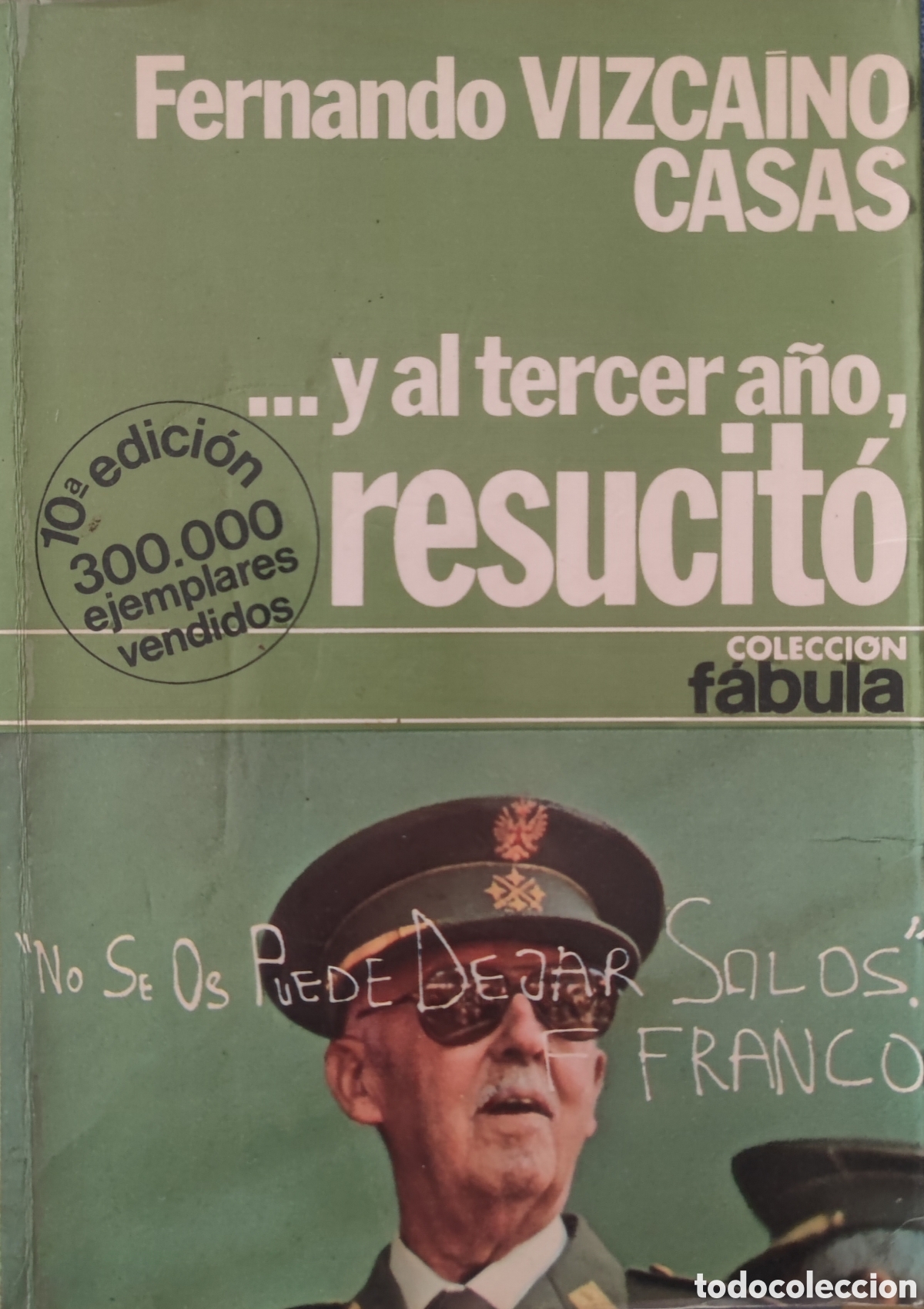Libros: Fernando Vizca&iacute;no Casas. Y al tercer d&iacute;a resucit&oacute;