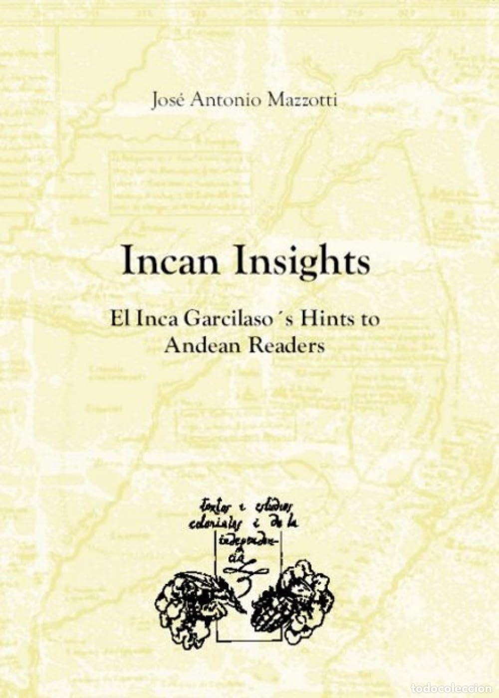 Libros: Incan Insights. El Inca Garcilaso's Hints to Andean Readers.