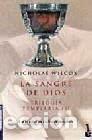 Libros: Trilogia templaria III/ Templar Trilogy: La Sangre De Dios/ the Blood of God
