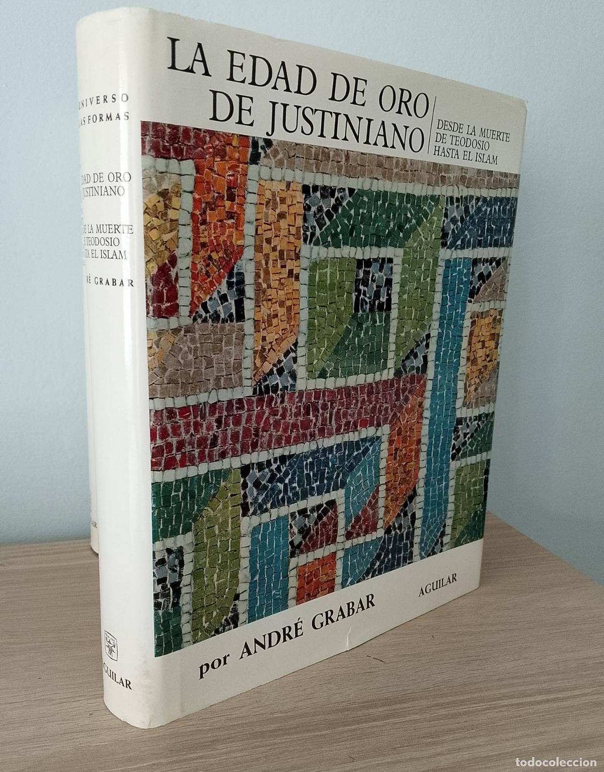 books: La edad de oro de Justiniano. Desde la muerte de Teodosio hasta el Islam.