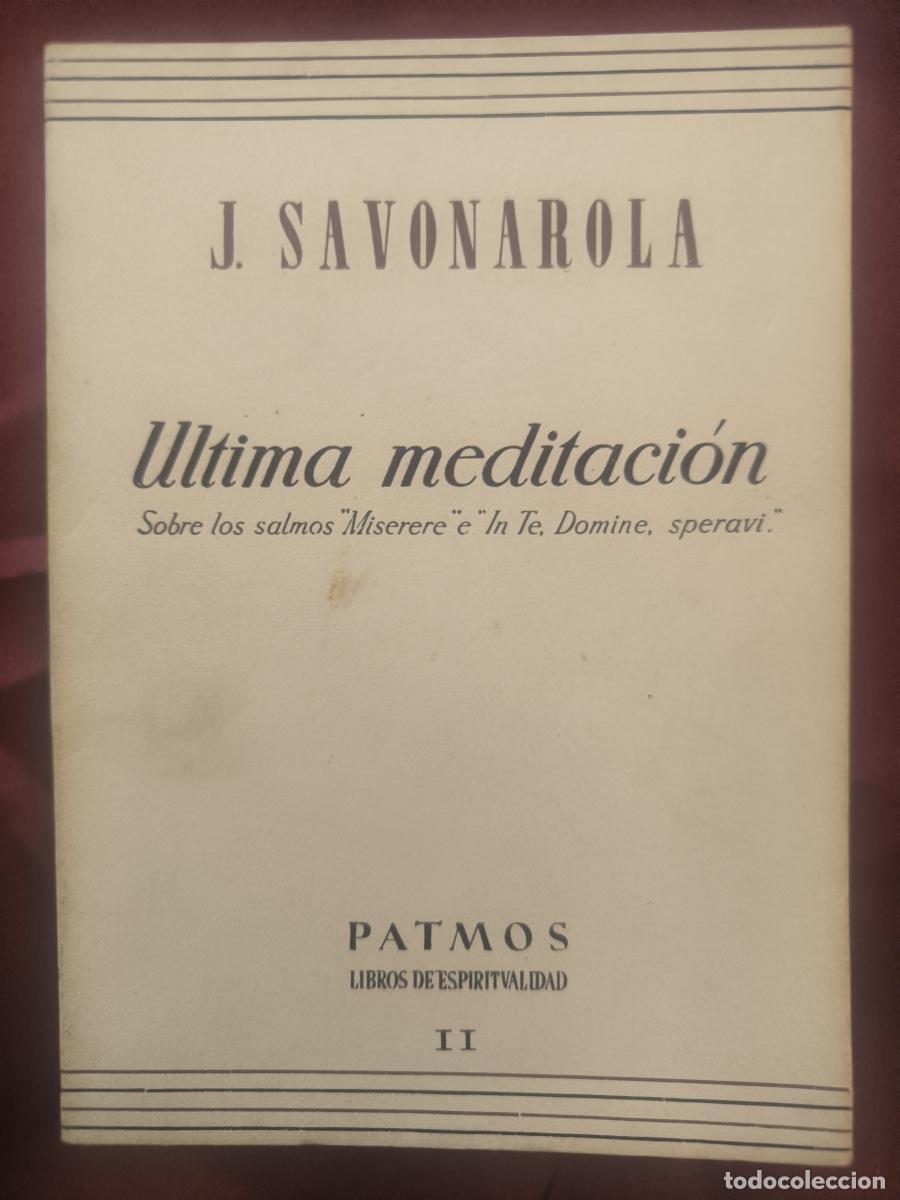 books: &Uacute;ltima meditaci&oacute;n: Sobre los salmos &rdquo;Miserere&rdquo; e &rdquo;In te, Domine, speravi&rdquo;. - Jer&oacute;nimo Savonarola