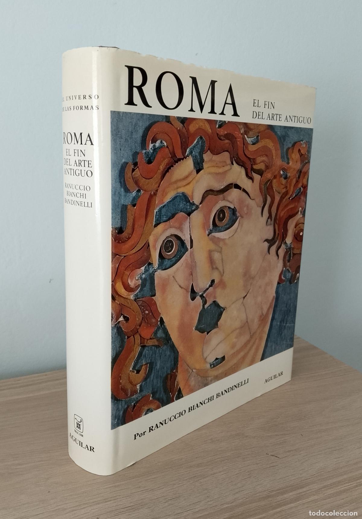 Libros: Roma, el fin del arte antiguo. Aguilar.