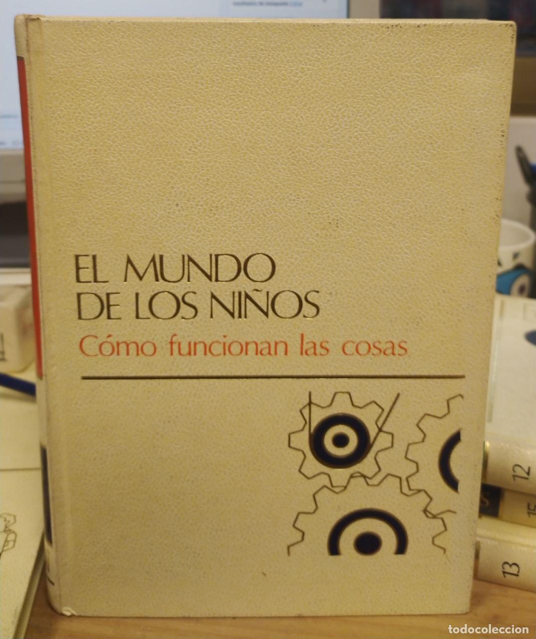 Libros: El mundo de los ni&ntilde;os. C&oacute;mo funcionan las cosas. Tomo 7 - VV.AA.