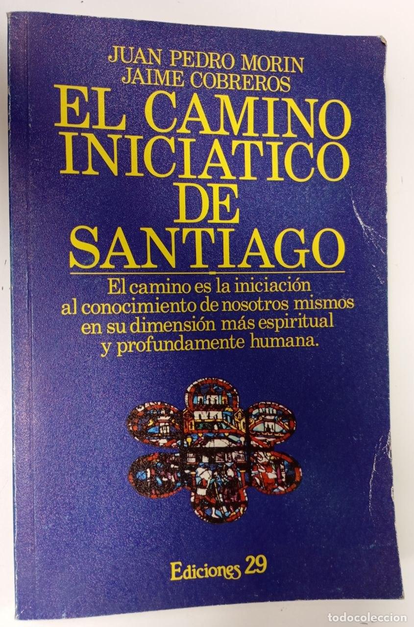 Libros: El camino inici&aacute;tico de Santiago - Cobreros, Jaime (1942-) ... [et al.]