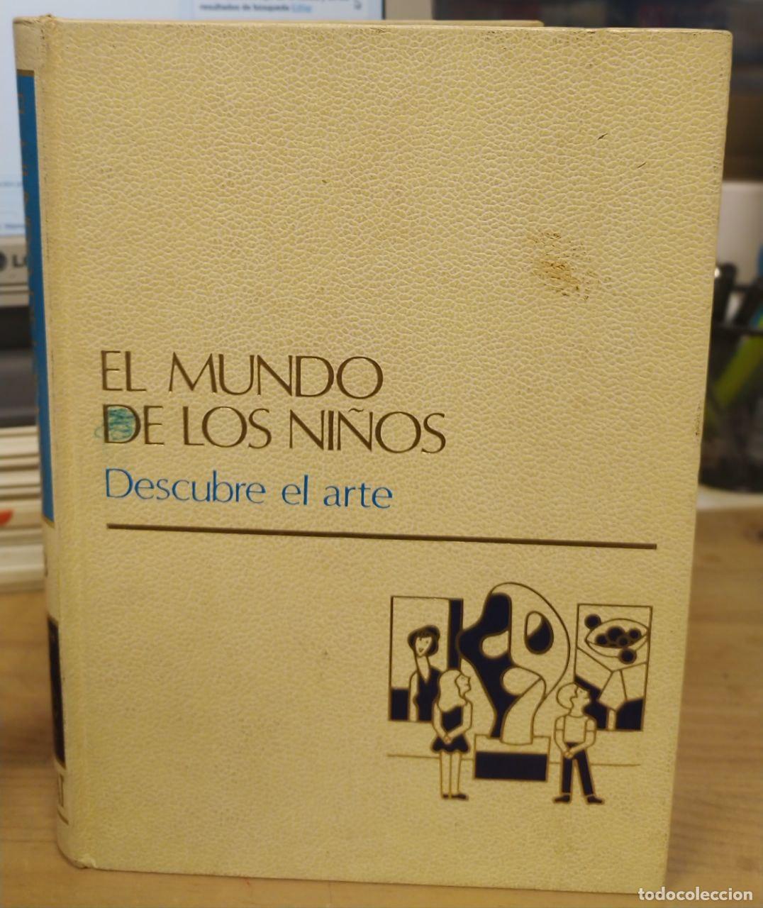 Libros: El mundo de los ni&ntilde;os. Descubre el arte. Tomo 13. - VV.AA.