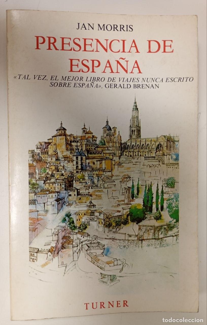 Libros: Presencia de Espa&ntilde;a - Morris, Jan