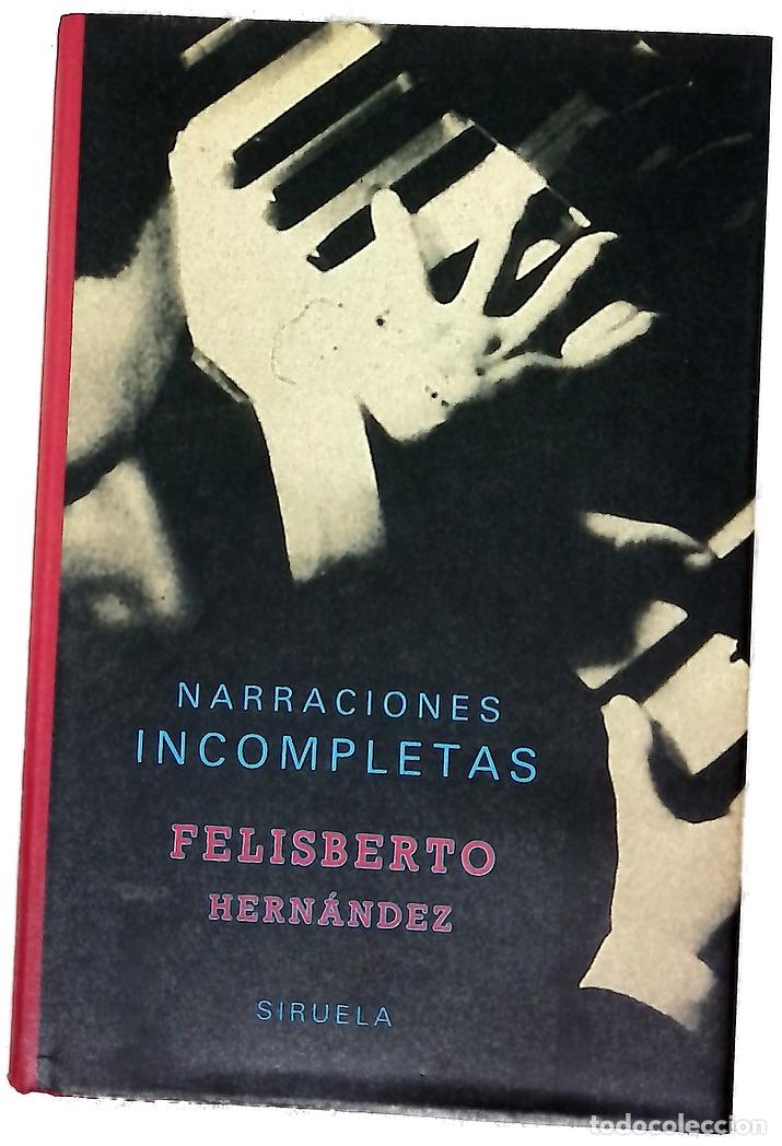Libros: Narraciones incompletas - Hern&aacute;ndez, Felisberto