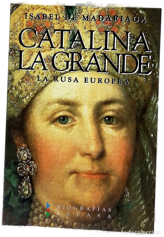 Libros: Catalina la Grande la rusa europea