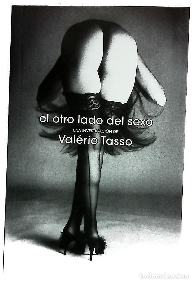 Libri di seconda mano: El otro lado del sexo una investigaci&oacute;n de Val&eacute;rie Tasso