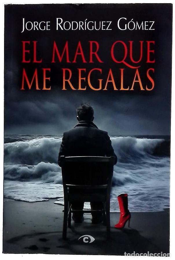 books: El mar que me regalas - Rodr&iacute;guez, Jorge