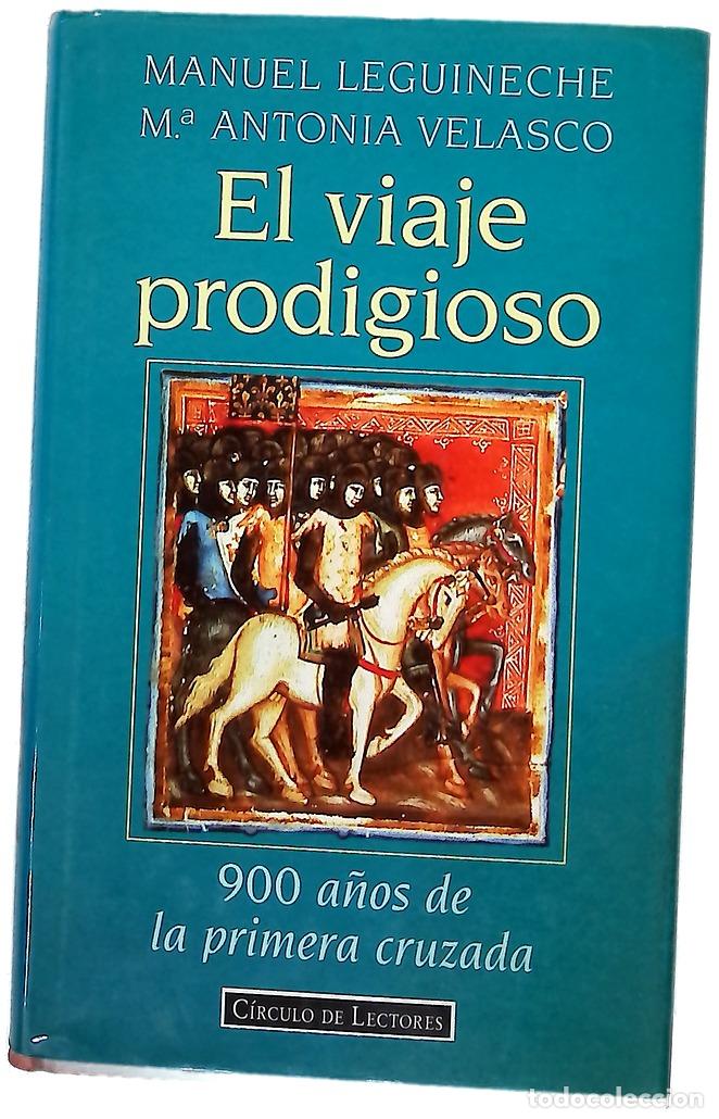 books: El viaje prodigioso 900 a&ntilde;os de la primera cruzada