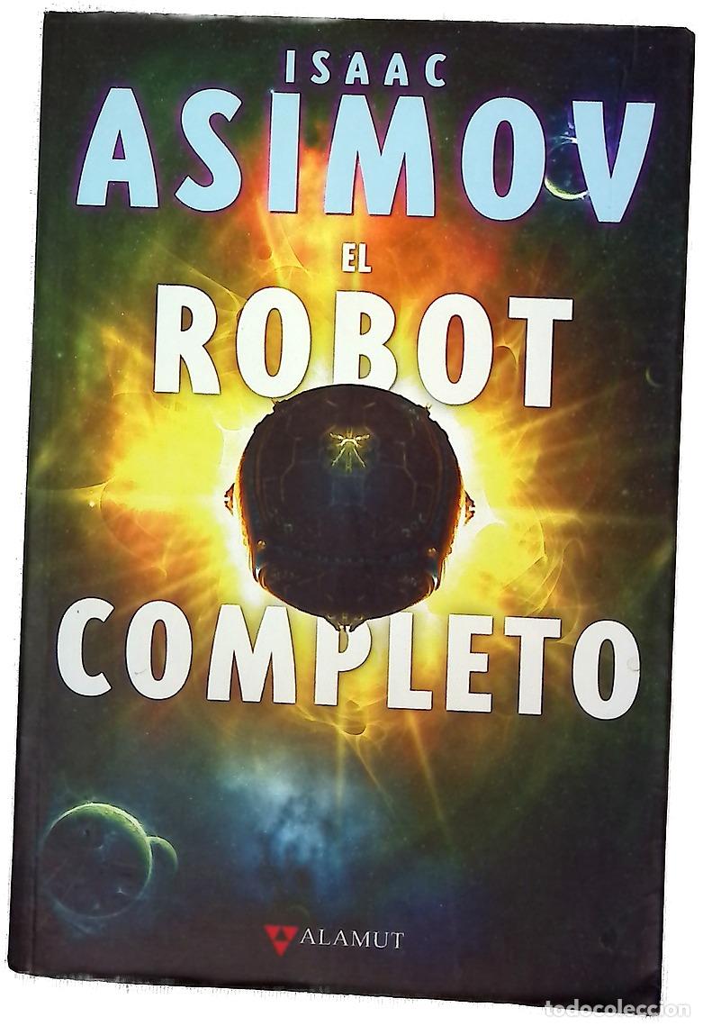 books: El robot completo - Asimov, Isaac