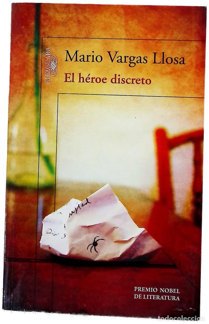 Livres: El h&eacute;roe discreto - Vargas Llosa, Mario