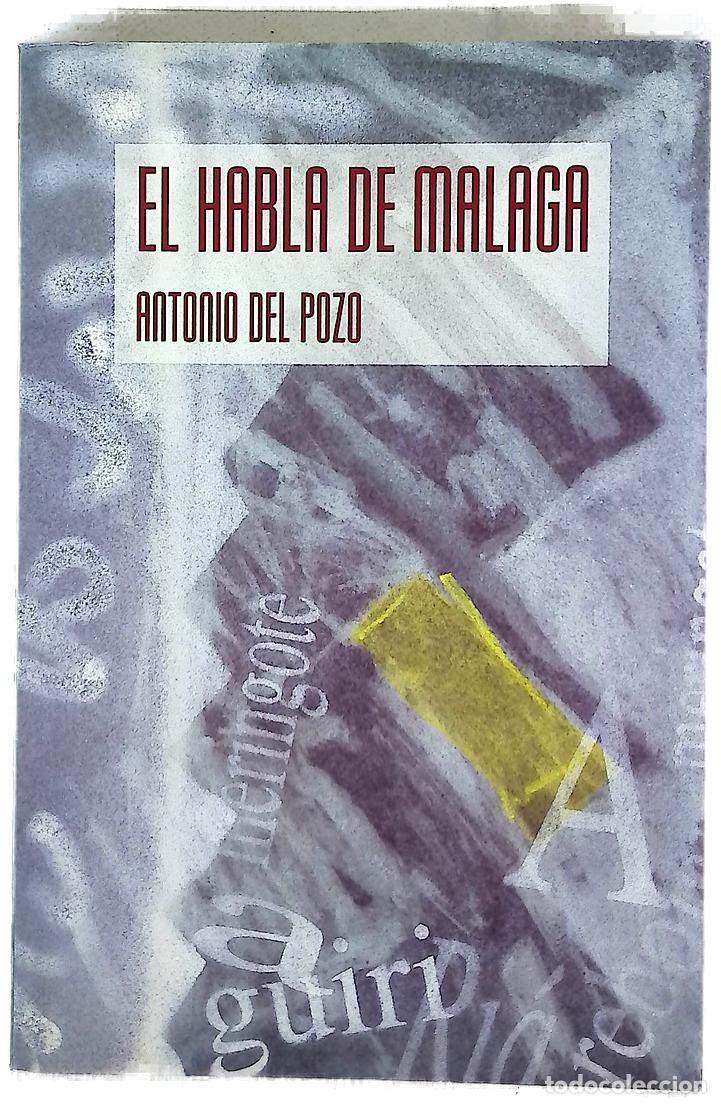 Livres: El habla de M&aacute;laga - Pozo, Antonio del