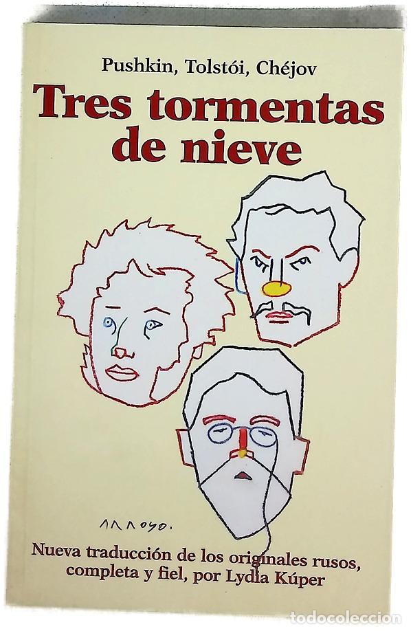 Livres: Tres tormentas de nieve - Pushkin, Aleksandr Sergueevich; Tolst&oacute;i, Lev; Chejov, Anton Pavlovich; ...