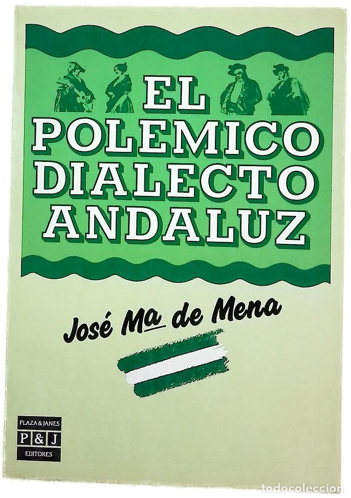 Libros: El pol&eacute;mico dialecto andaluz