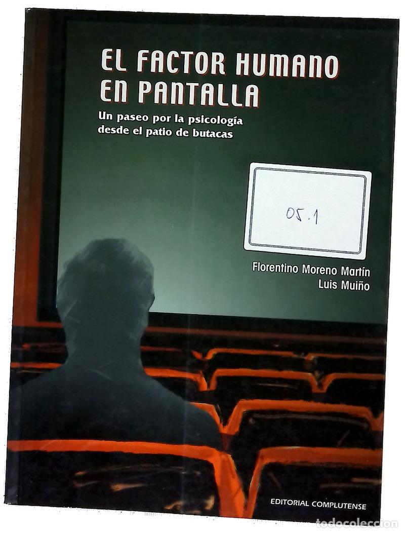 Libros: El factor humano en pantalla un paseo por la psicolog&iacute;a desde el patio de butacas