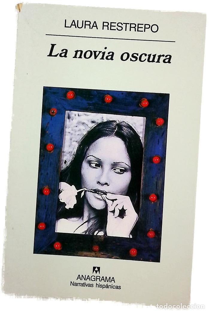 Libros: La novia oscura - Restrepo, Laura