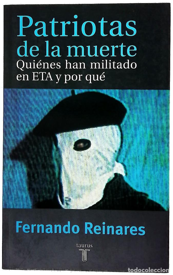 Libros: Patriotas de la muerte qui&eacute;nes han militado en ETA y por qu&eacute;