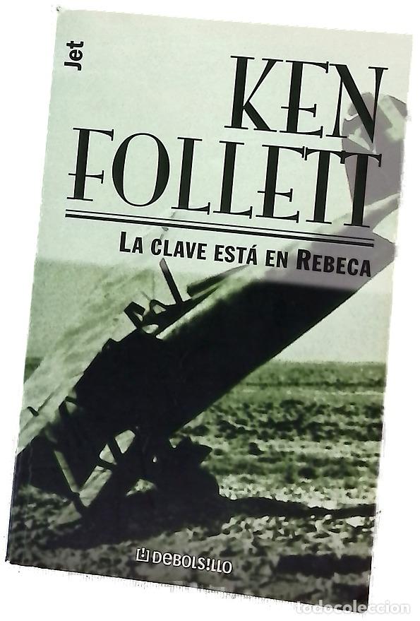 Libros: La clave est&aacute; en Rebeca - Follett, Ken