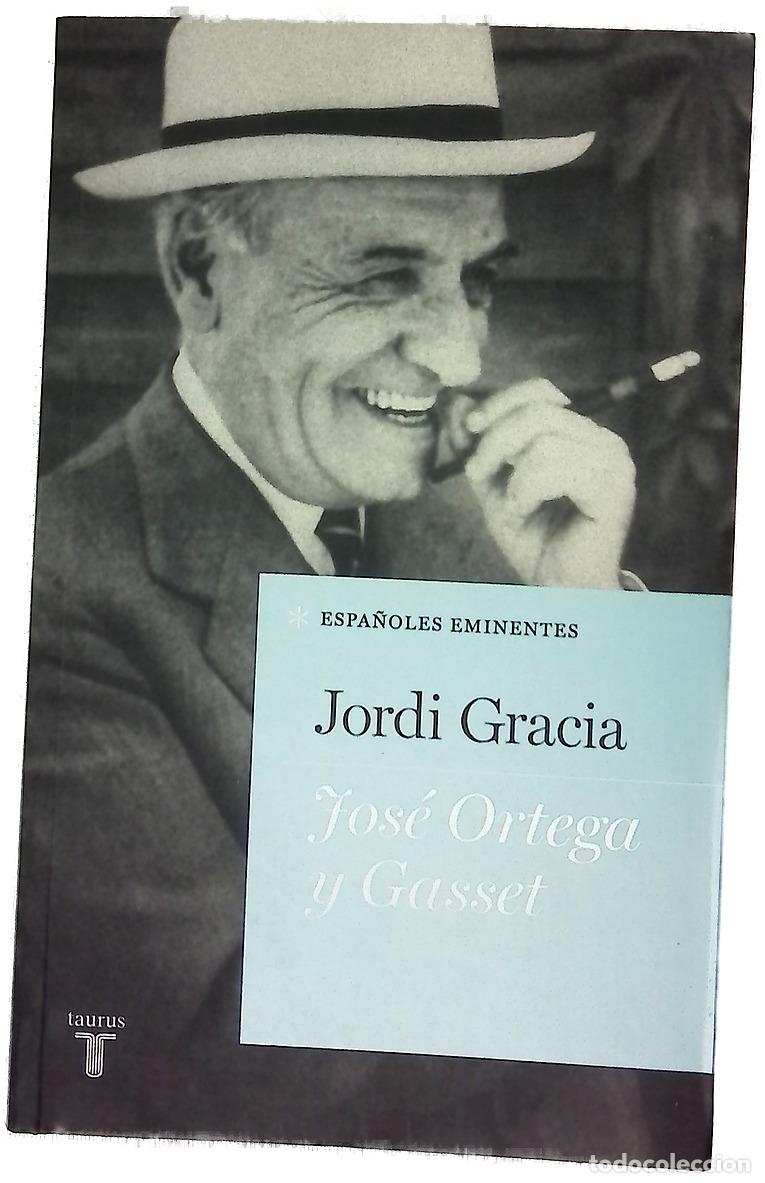 Libros: Jos&eacute; Ortega y Gasset - Gracia, Jordi