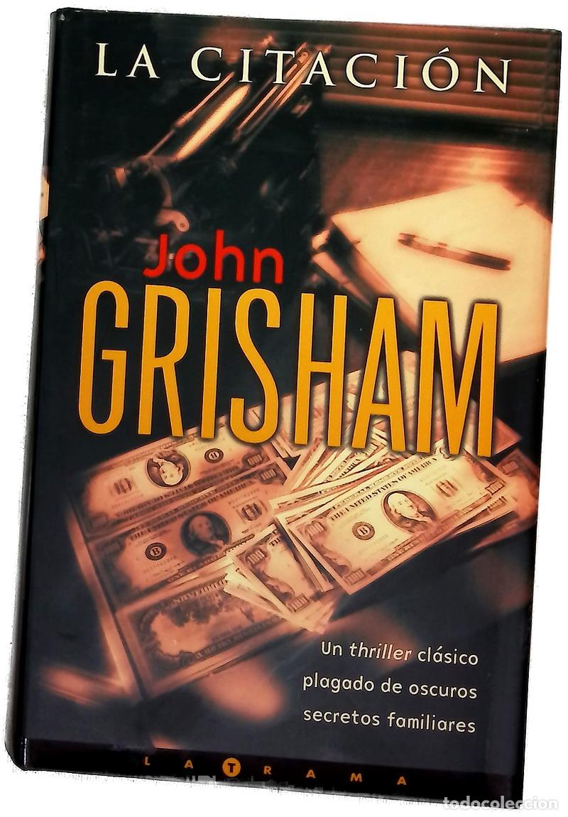 Libros: La citaci&oacute;n - John Grisham