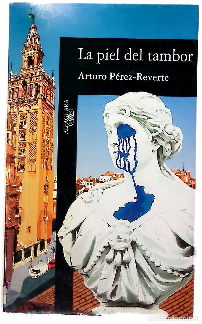 Libros: La piel del tambor - P&eacute;rez-Reverte, Arturo
