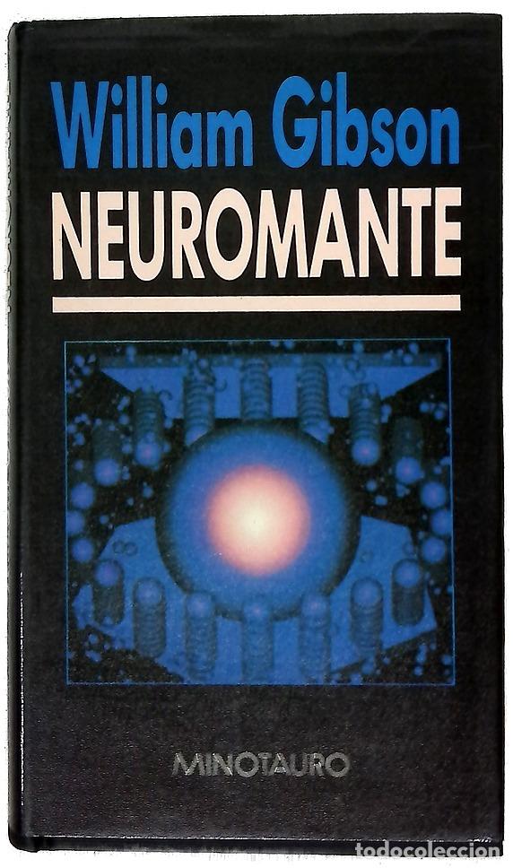Libros: Neuromante - Gibson, William; Arconada, Jos&eacute;; Ferreira, Javier