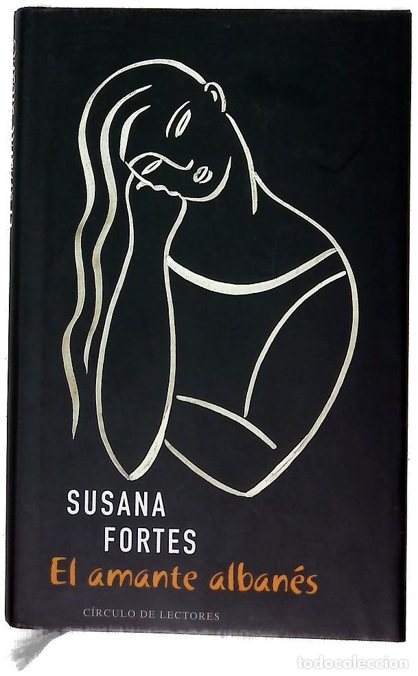 Libros: El amante alban&eacute;s - Fortes, Susana