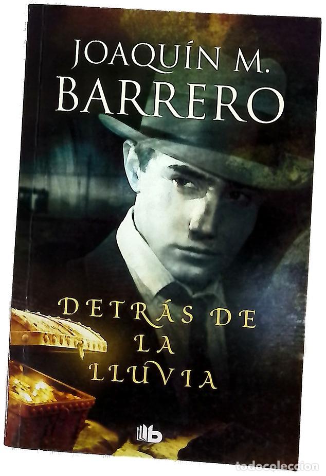 Libros: Detr&aacute;s de la lluvia - Joaqu&iacute;n M. Barrero