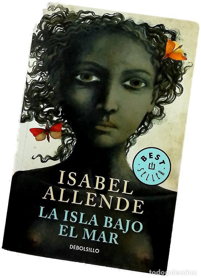 Libri di seconda mano: La isla bajo el mar - Allende, Isabel