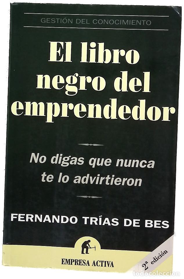 Libros: El libro negro del emprendedor : no digas que nunca te lo advirtieron