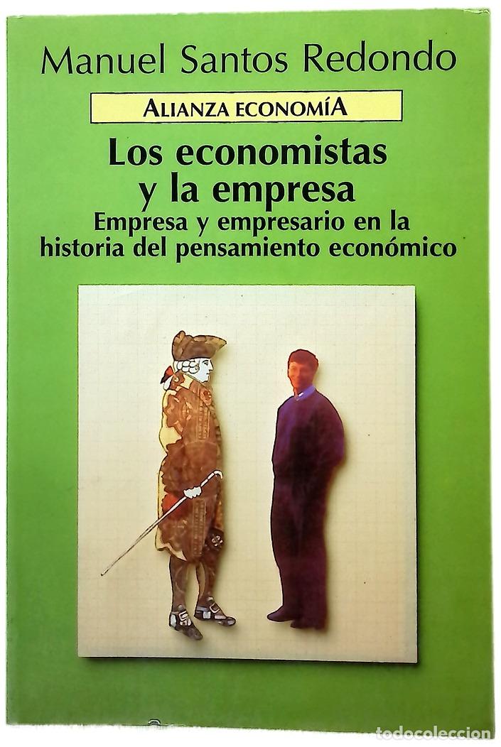 Libri di seconda mano: Los economistas y la empresa empresa y empresario en la historia del pensamiento econ&oacute;mico