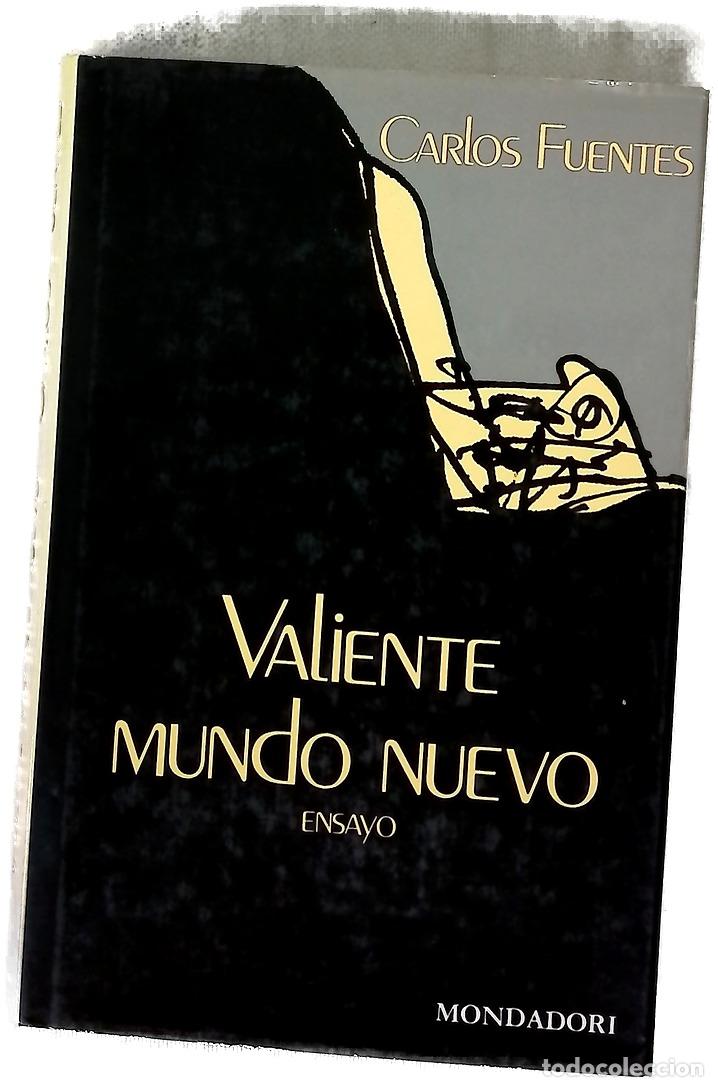 Libri di seconda mano: Valiente mundo nuevo - Carlos Fuentes