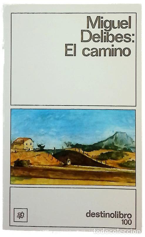 Libri di seconda mano: El camino - Delibes, Miguel
