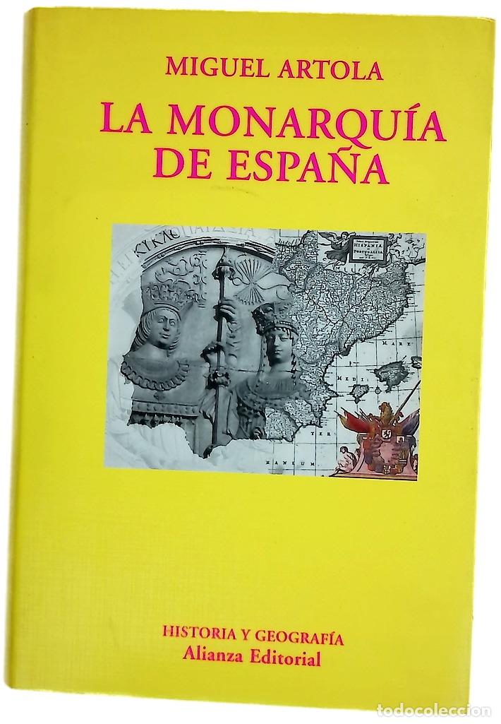 Libri di seconda mano: La monarqu&iacute;a de Espa&ntilde;a - Artola, Miguel
