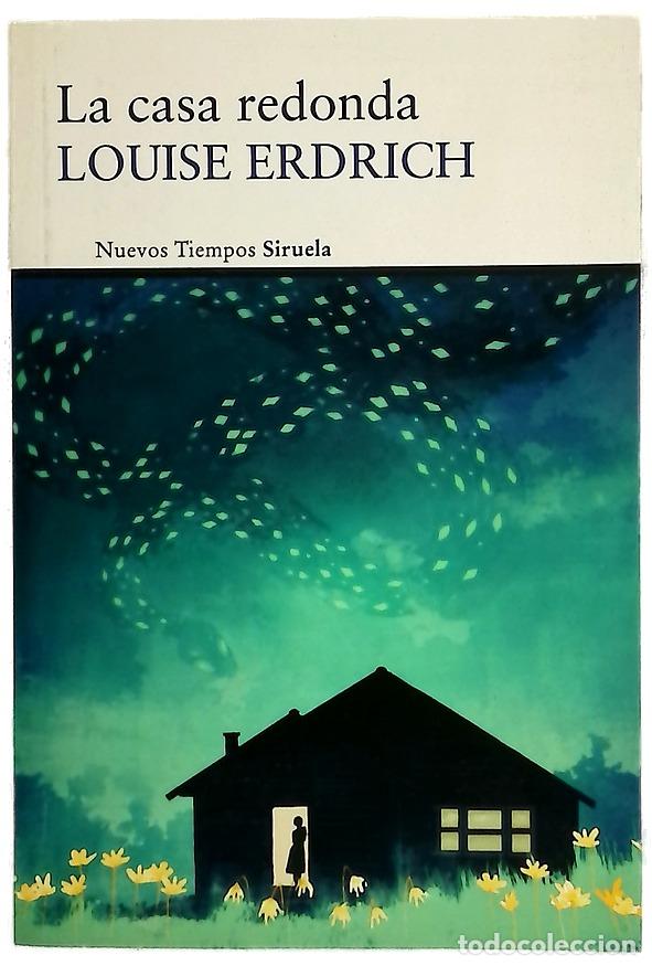 books: La casa redonda - Erdrich, Louise; Higuera Glynne-Jonnes, Susana de la