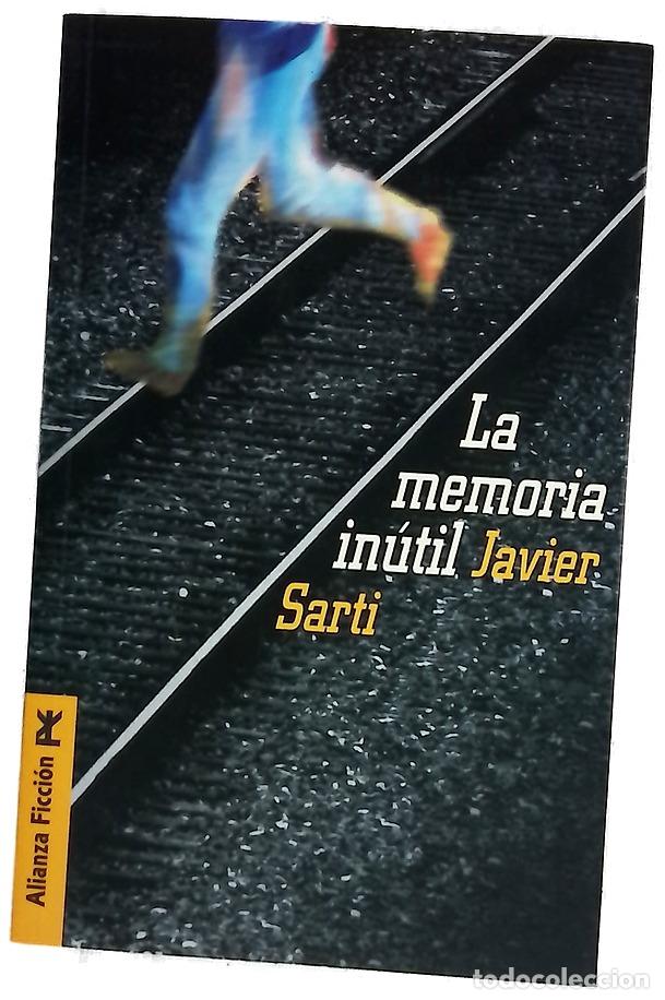 books: La memoria in&uacute;til - Sarti, Javier