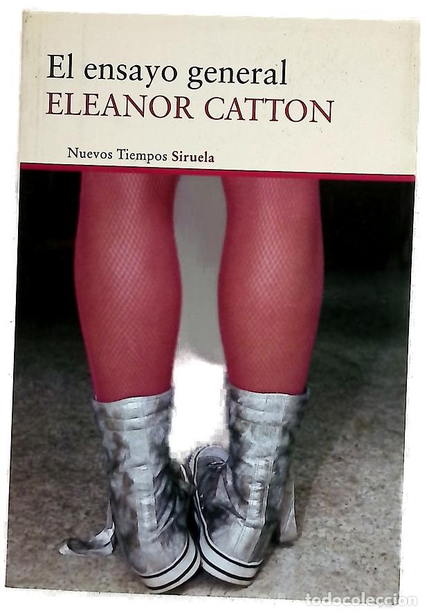 books: El ensayo general - Catton, Eleanor; Somoza Gil, Tamara