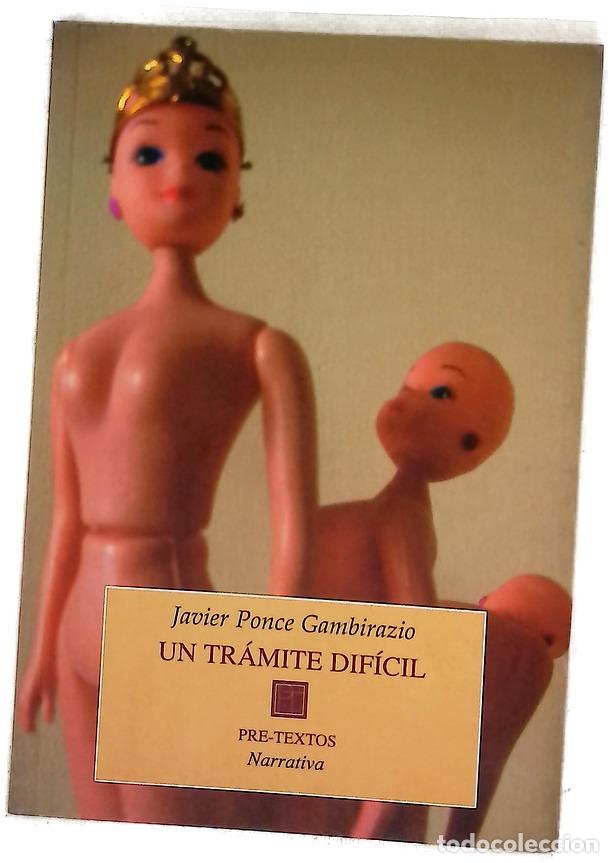 Libros: Un tr&aacute;mite dif&iacute;cil - Ponce Gambirazio, Javier
