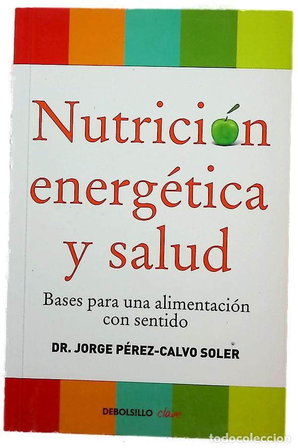 Libros: Nutrici&oacute;n energ&eacute;tica y salud