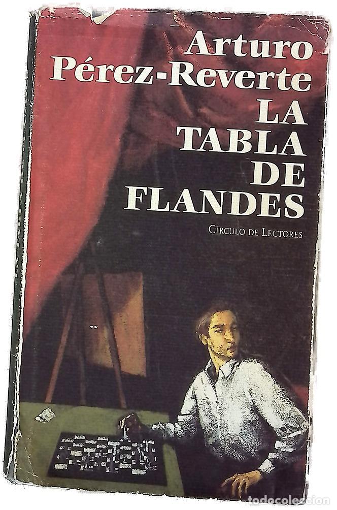 Libros: La tabla de Flandes - P&eacute;rez-Reverte, Arturo