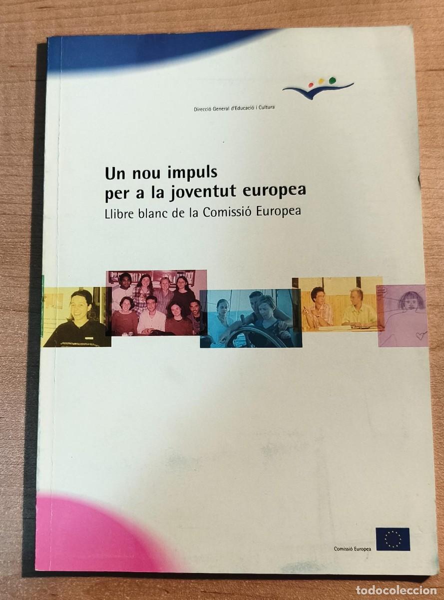 books: LLT 143 - Llibre Blanc de la Comissi&oacute; Europea 2002 - Un nou impuls per a la joventut europea