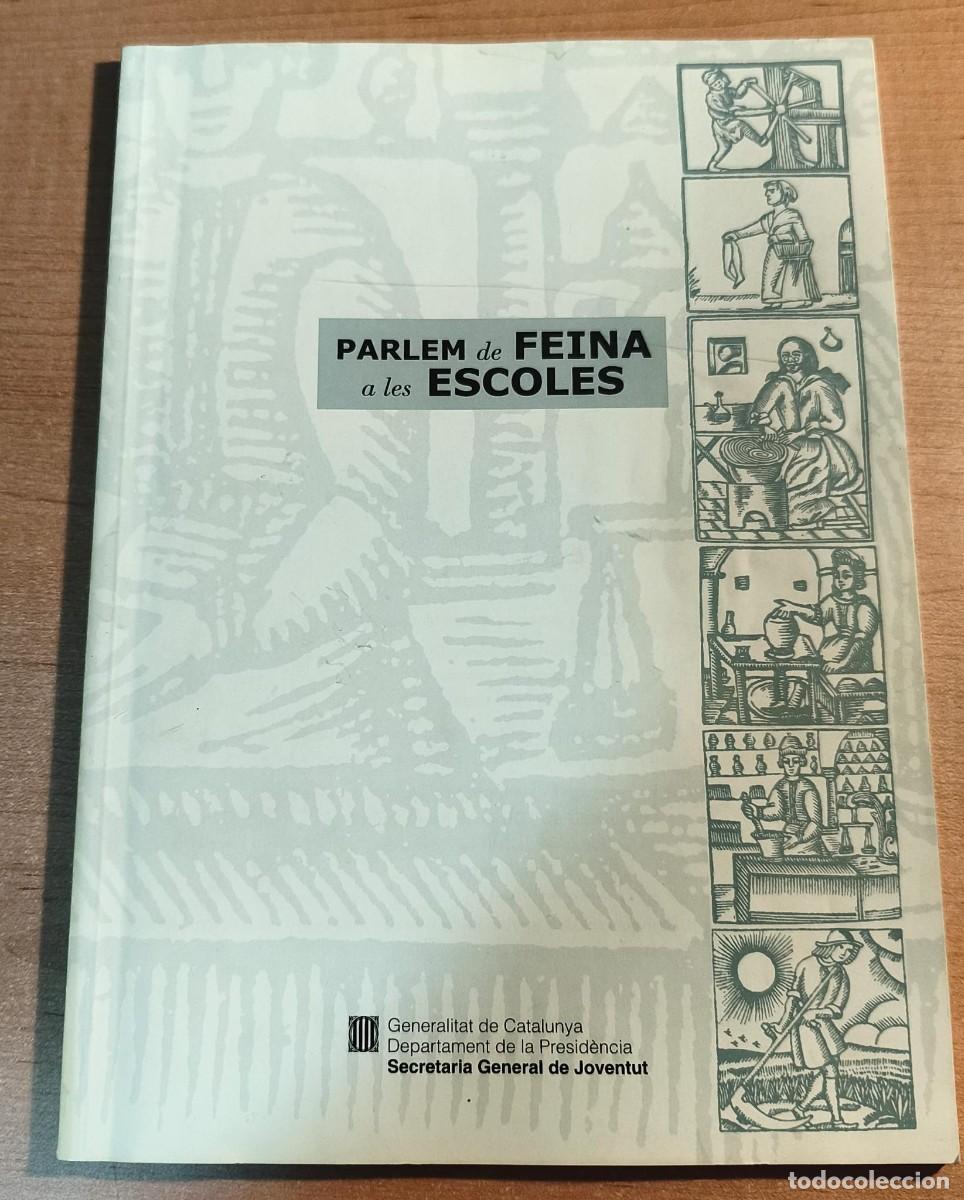 books: LLT 147 Parlem de feina a les escoles - Generalitat Catalunya - Secretaria General Joventut - 2000