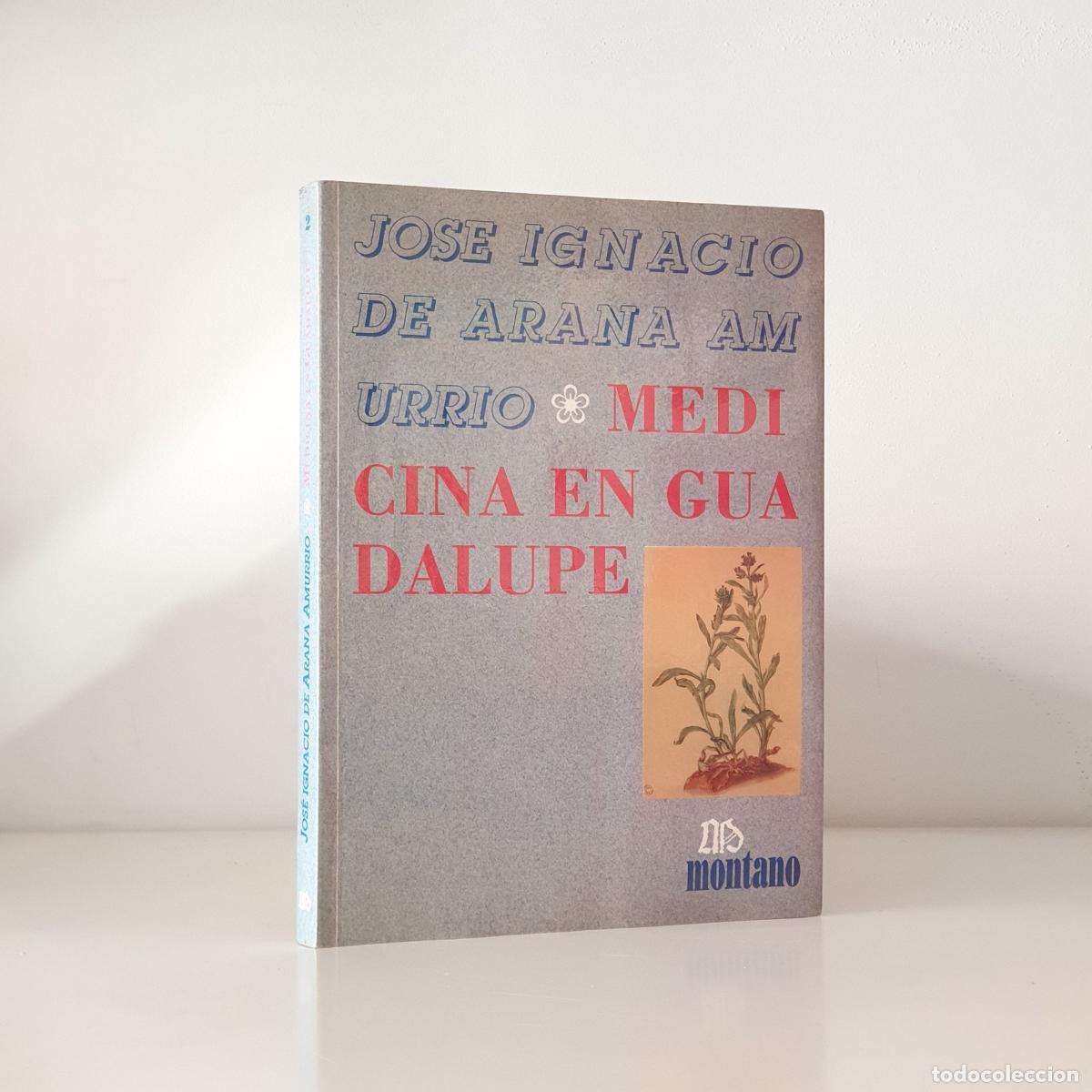 Libros: Jos&eacute; Ignacio de Arana Amurrio - Medicina en Guadalupe