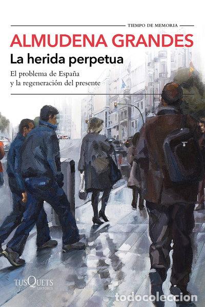 Libros: La herida perpetua- 9788490666944