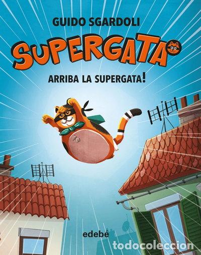 Libros: Arriba la Supergata!- 9788468340678