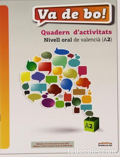 Libros: Va de bo! Nivell oral de valenci&agrave; (A2)- 9788490260234