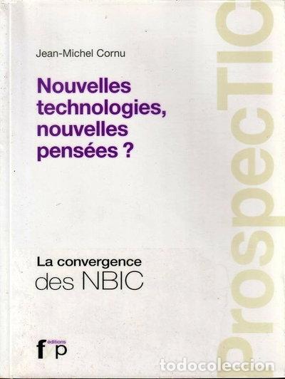 Livres: Nouvelles technologies, nouvelles pens&eacute;es ?- 9782916571034