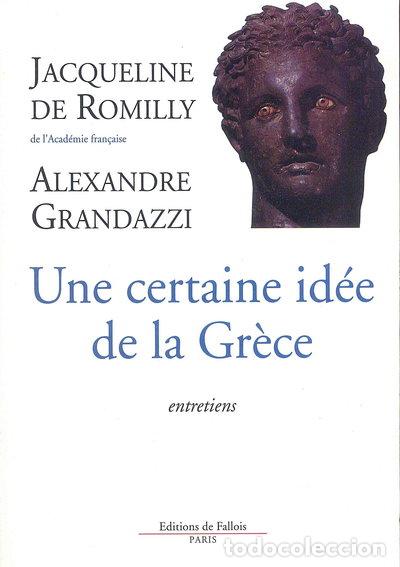Libros: Une certaine id&eacute;e de la Gr&egrave;ce- 9782702886885